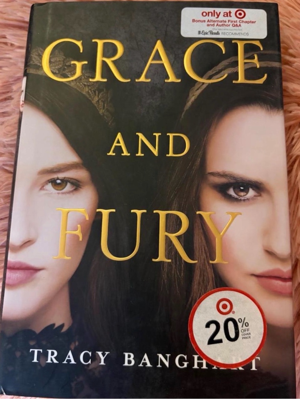 Grace and Fury By Tracy Banghart Hardcover Book